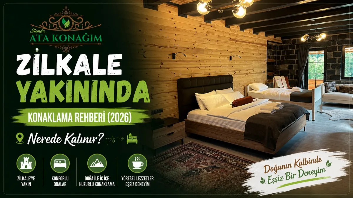 Zilkale yakınında konaklama ve Çamlıhemşin butik otel rehberi